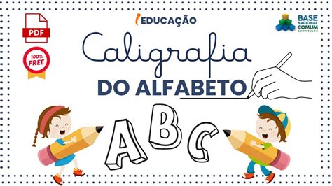 Caligrafia do Alfabeto Cursivo e Bastão (PDF Gratuito) 